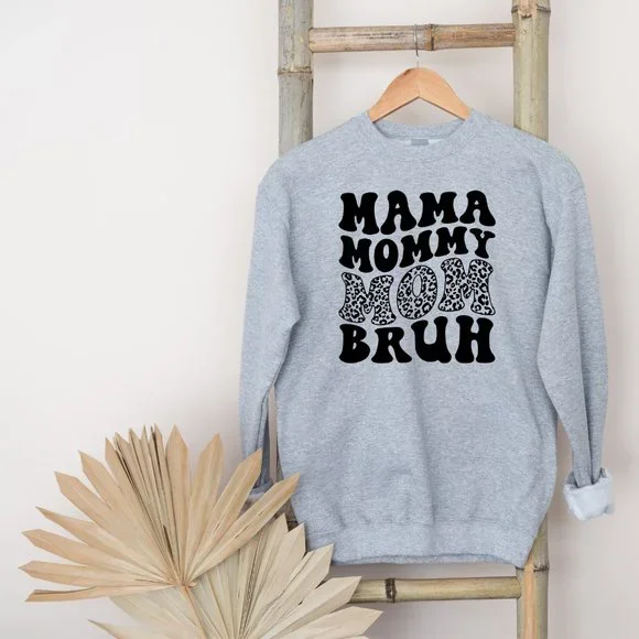 Mama, Mommy, Mom, Bruh Sweatshirt - Picture 4 of 5